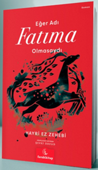Eğer Adı Fatıma Olmasaydı