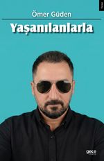 Yaşanılanlarla