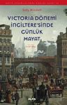 Victoria Dönemi İngiltere'sinde Günlük Hayat