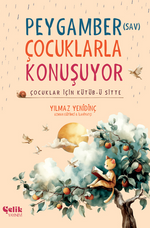 Çocuklar İçin Kütübü Sitte Peygamber (SAV) Çocuklarla Konuşuyor (Fleksi Kapak)
