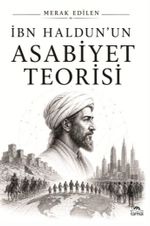 İbn Haldun'un Asabiyet Teorisi