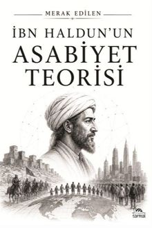 İbn Haldun'un Asabiyet Teorisi