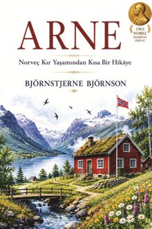 Arne & Norveç Kır Yaşamından Bir Hikaye