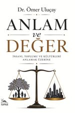 Anlam ve Değer & Teoloji-Felsefe-Kültür-Rejim