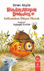 Kendini Arayan Domates 1 & Salkımdan Düşen Merak