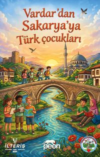 Vardar'dan Sakarya'ya Türk Çocukları