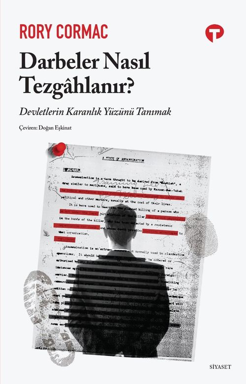 Darbeler Nasıl Tezgahlanır? & Devletlerin Karanlık Yüzünü Tanımak