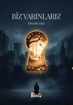 Biz Yarınlarız