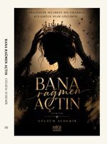 Bana Rağmen Açtın