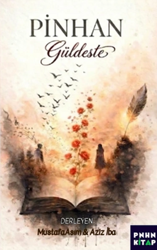 Pinhan Güldeste (Şiir Antolojisi)