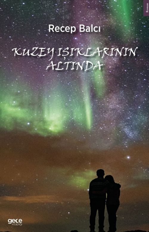 Kuzey Işıkları Altında