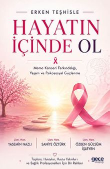 Erken Teşhisle Hayatın İçinde Ol