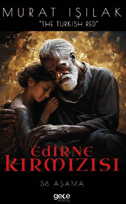 Edirne Kırmızısı & 38 aşama
