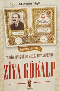 Türkiye Büyük Millet Meclisi Tutanaklarında Ziya Gökalp