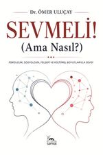 Sevmeli! Ama Nasıl?