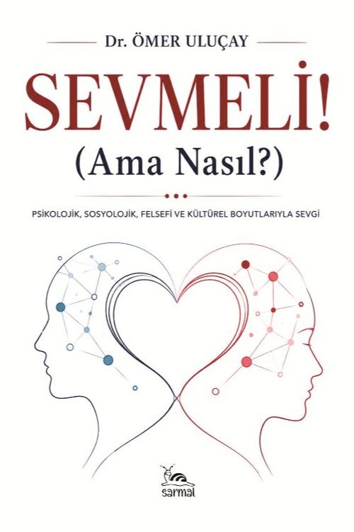 Sevmeli! Ama Nasıl?