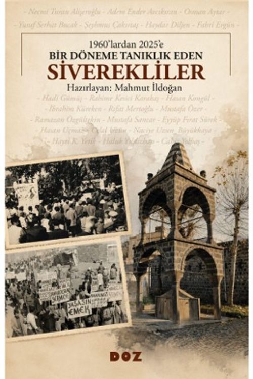 1960'lardan 2025'e Bir Döneme Tanıklık Eden Siverekliler