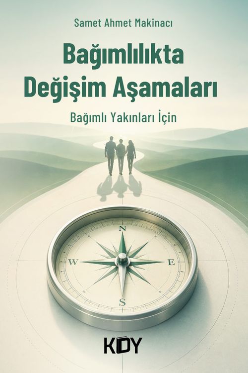 Bağımlılıkta Değişim Aşamaları