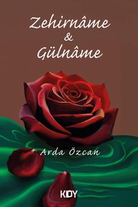 Zehirname & Gülname