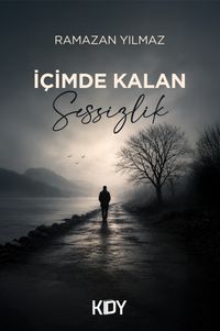 İçimde Kalan Sessizlik
