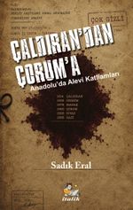 Çaldıran'dan Çorum'a Anadolu'da Alevi Katliamları