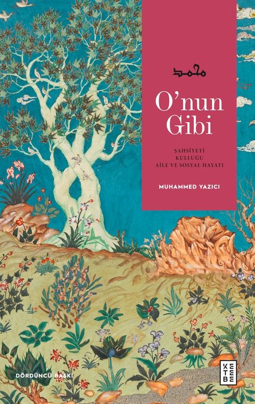 O'nun Gibi & Şahsiyeti, Kulluğu, Aile ve Sosyal Hayatı