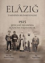 1925 Şeyh Said İsyanı Sırasında Elazığ Şehrinde Yaşananlar