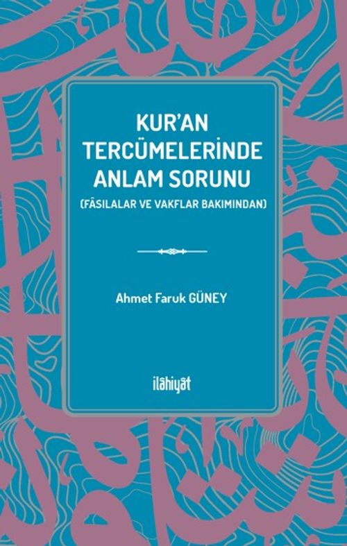 Kur'an Tercümelerinde Anlam Sorunu