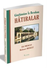 Gönlümüze İz Bırakan Hatıralar