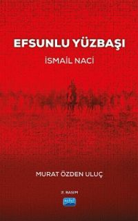 Efsunlu Yüzbaşı İsmail Naci
