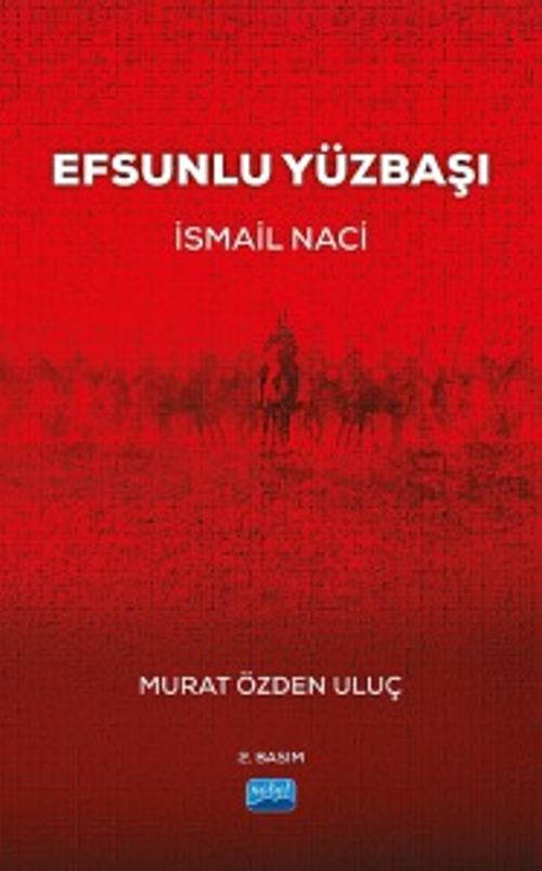 Efsunlu Yüzbaşı İsmail Naci