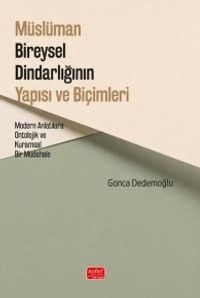 Müslüman Bireysel Dindarlığının Yapısı ve Biçimleri