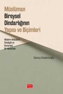 Müslüman Bireysel Dindarlığının Yapısı ve Biçimleri