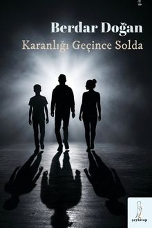 Karanlığı Geçince Solda