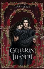 Güllerin İhaneti / Yıldızların Laneti 2. Kitap (Ciltli)
