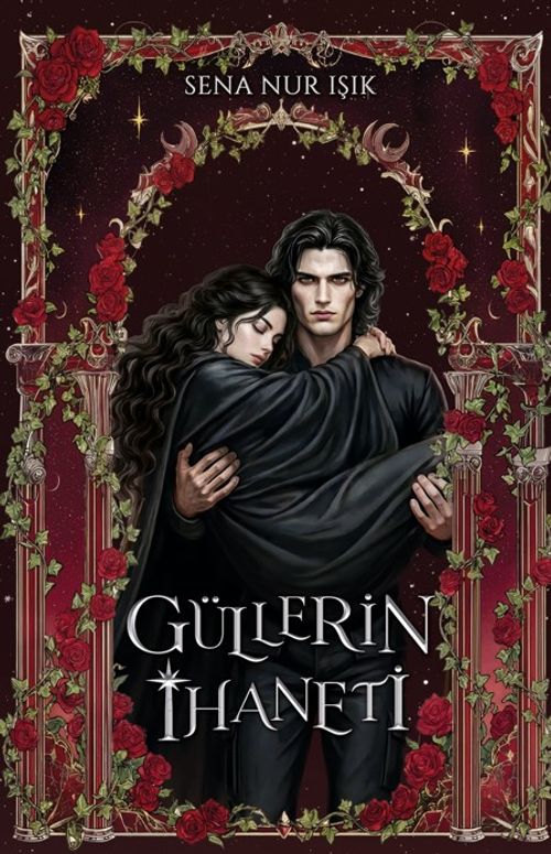 Güllerin İhaneti / Yıldızların Laneti 2. Kitap (Ciltli)