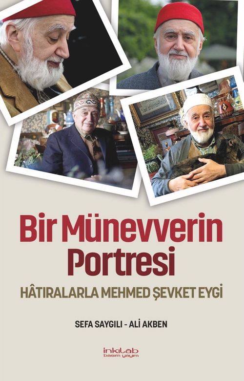 Bir Münevverin Portresi & Hatıralarla Mehmed Şevket Eygi