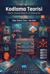 Kodlama Teoeisi & Bilginin Güvenli Akt arımı ve Saklanması