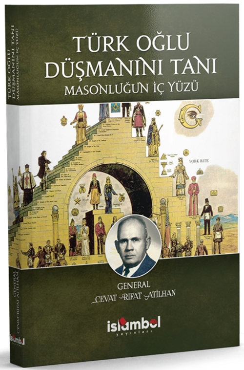 Türk Oğlu Düşmanını Tanı Masonluğun İç Yüzü