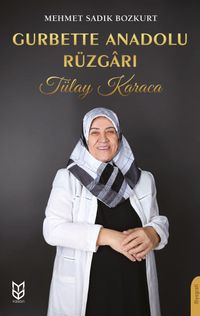 Gurbette Anadolu Rüzgarı & Tülay Karaca