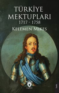 Türkiye Mektupları 1717-1758