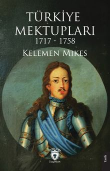 Türkiye Mektupları 1717-1758