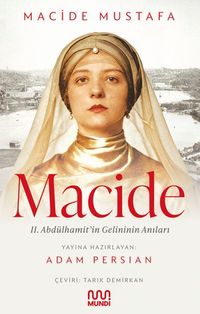 Macide & II. Abdülhamit'in Gelininin Anıları