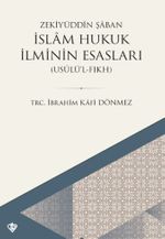 İslam Hukuk İlminin Esasları Usulül Fıkh