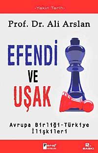 Efendi ve Uşak & Avrupa Birliği -Türkiye İlişkileri