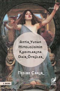 Antik Yunan Mitolojisinin Kadınlarına Dair Öyküler