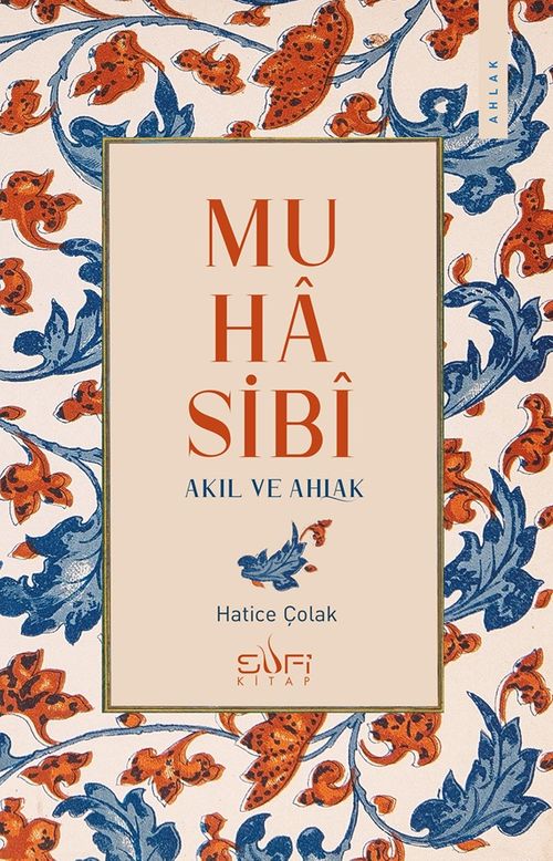 Muhasibî & Akıl ve Ahlak