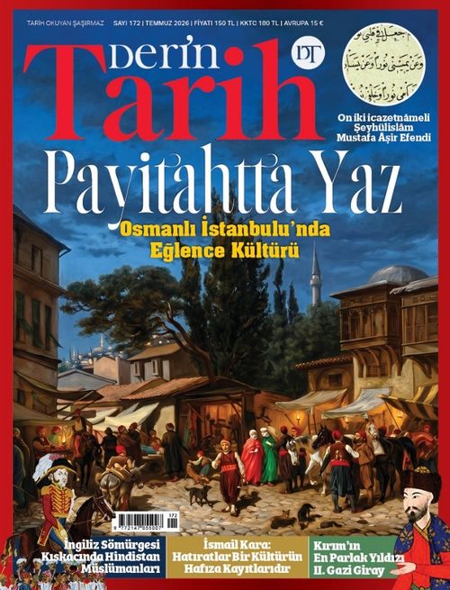 Derin Tarih Sayı: 172 Temmuz 2026