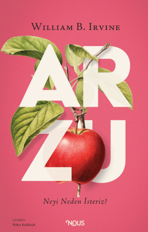 Arzu : Neyi Neden İsteriz?