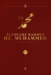 Alemlere Rahmet Hz. Muhammed (s.a.v.) 7